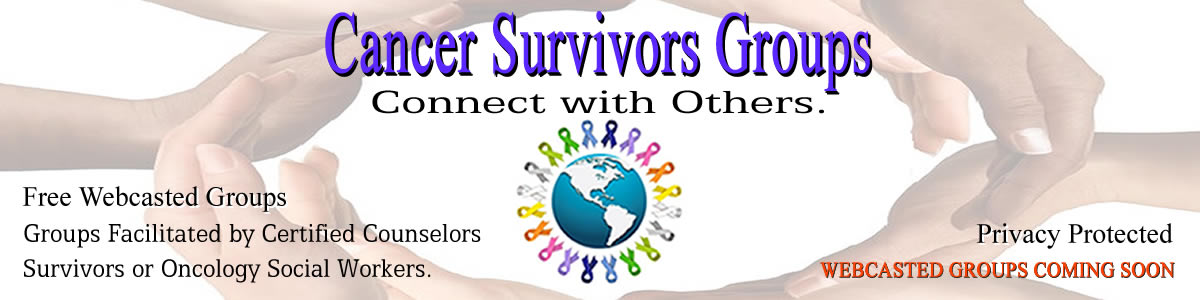 WebCasted Cancer Survivor Support Groups
